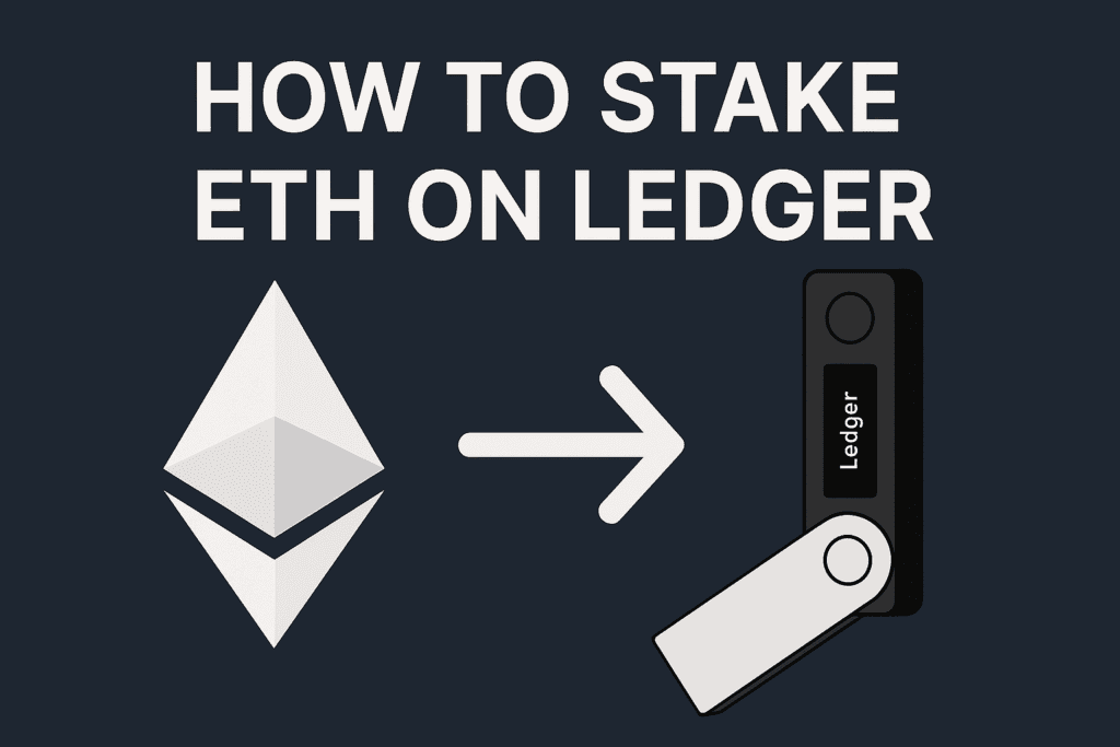 “Visual guide showing how to stake Ethereum (ETH) securely using a Ledger hardware wallet in 2025”