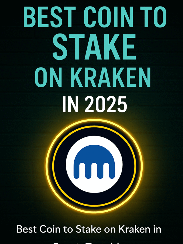 Best Coin to Stake on Kraken in 2025 – Find Out Now!