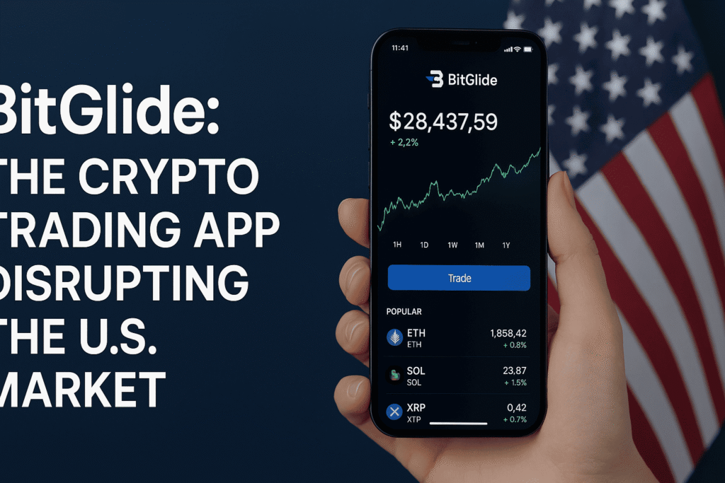 BitGlide app interface showing real-time crypto trading for U.S. users, highlighting its innovative features and market disruption