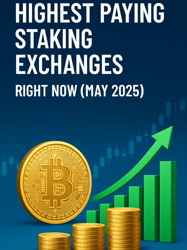 Highest Paying Staking Exchanges Right Now (May 2025)